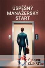 Úspěšný manažerský start - książka