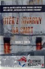 Útěk z továrny na smrt - książka