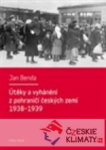 Útěky a vyhánění z pohraničí českých zemí 1938-1939 - książka