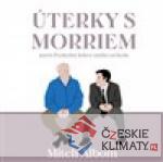 Úterky s Morriem aneb Poslední lekce mého učitele - audiobook - książka