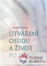 Utváření osudu a život po smrti - książka