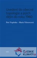 Uvedení do obecné topologie a jejích dějin do roku 1960 - książka