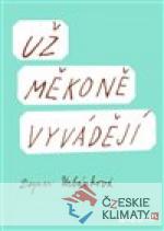 Už měkoně vyvádějí - książka