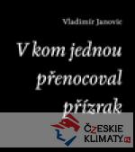 V kom jednou přenocoval přízrak - książka