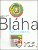 Václav Bláha. Život s knihou - książka
