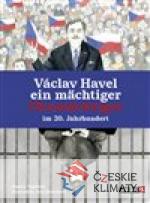 Václav Havel - ein mächtiger Ohnmächtiger im 20. Jahrhundert - książka