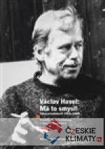 Václav Havel - Má to smysl - książka