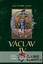 Václav IV. - Tajná kronika velké doby malého krále - książka