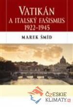 Vatikán a italský fašismus 1922 - 1945 - książka