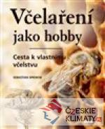 Včelaření jako hobby - Cesta k vlastnímu včelstvu - książka