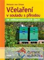 Včelaření v souladu s přírodou ve velkoprostorových úlech - książka