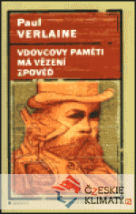 Vdovcovy paměti, Má vězení, Zpovědi - książka