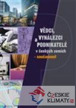 Vědci, vynálezci a podnikatelé v Českých zemích – současnost - książka