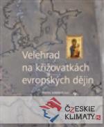 Velehrad na křižovatkách evropských dějin - książka