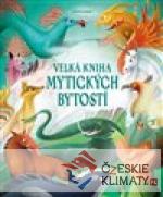 Velká kniha mytických bytostí - książka