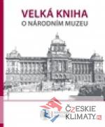 Velká kniha o Národním muzeu - książka