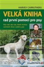 Velká kniha rad první pomoci pro psy - książka