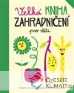 Velká kniha zahradničení pro děti - książka