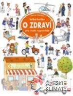 Velká knížka - O zdraví pro malé vypravěče - książka