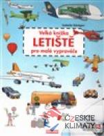 Velká knížka letiště pro malé vypravěče - książka