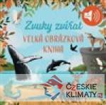 Velká obrázková kniha - Zvuky zvířat - książka