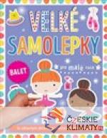 Velké samolepky pro malé ruce - Balet - książka