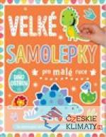 Velké samolepky pro malé ruce - Dino ostrov - książka