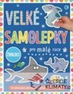 Velké samolepky pro malé ruce - Žraloci - książka