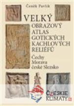 Velký obrazový atlas gotických kachlových reliéfů - książka