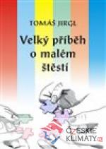 Velký příběh o malém štěstí - książka