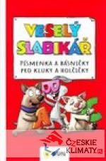 Veselý slabikář - písmenka a básničky pro kluky a holčičky - książka