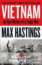 Vietnam: An Epic Tragedy, 1945-1975 - książka