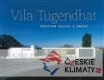 Vila Tugendhat – prostor ducha a umění - książka