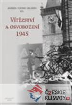 Vítězství a osvobození 1945 - książka