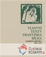 Vlastní texty Františka Bílka a dobová kritika 1896–1941 - książka