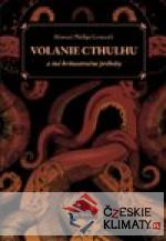 Volanie Cthulhu a iné hrôzostrašné príbehy - książka