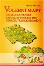 Volební mapy České a Slovenské republiky po roce 1993 - książka