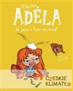 Vostrá Adéla: Já jsem v tom nevinně - książka