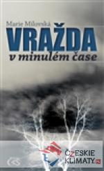 Vražda v minulém čase - książka