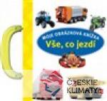 Vše, co jezdí - Moje obrázková knížka - książka