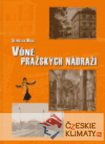 Vůně pražských nádraží - książka