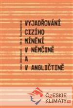 Vyjadřování cizího mínění v němčině a v angličtině - książka