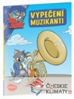 Vypečení muzikanti - Tom a Jerry v obrázkovém příběhu - książka