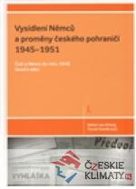 Vysídlení Němců a proměny českého pohraničí 1945–1951 - książka