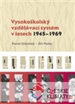 Vysokoškolský vzdělávací systém v letech 1945-1969 - książka