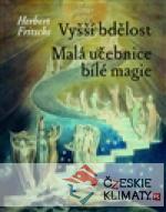 Vyšší bdělost / Malá učebnice bílé magie - książka