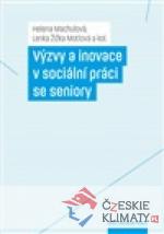 Výzvy a inovace v sociální práci se seniory - książka