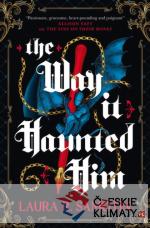 Way It Haunted Him - książka