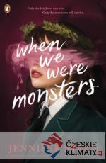 When We Were Monsters - książka