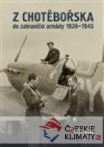 Z Chotěbořska do zahraniční armády 1939-1945 - książka